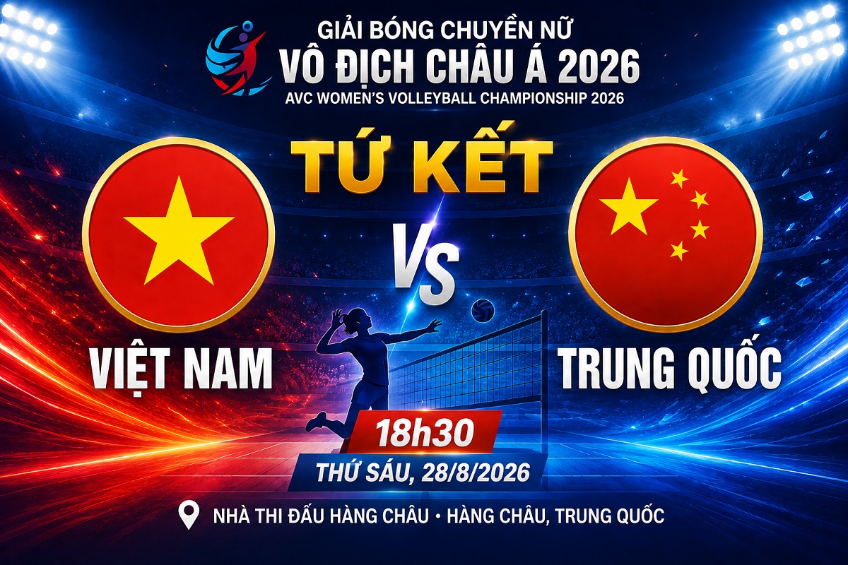 TRỰC TIẾP b&oacute;ng chuyền nữ Việt Nam vs Trung Quốc - Link xem trực tiếp b&oacute;ng chuyền v&ocirc; địch ch&acirc;u &Aacute; 2026