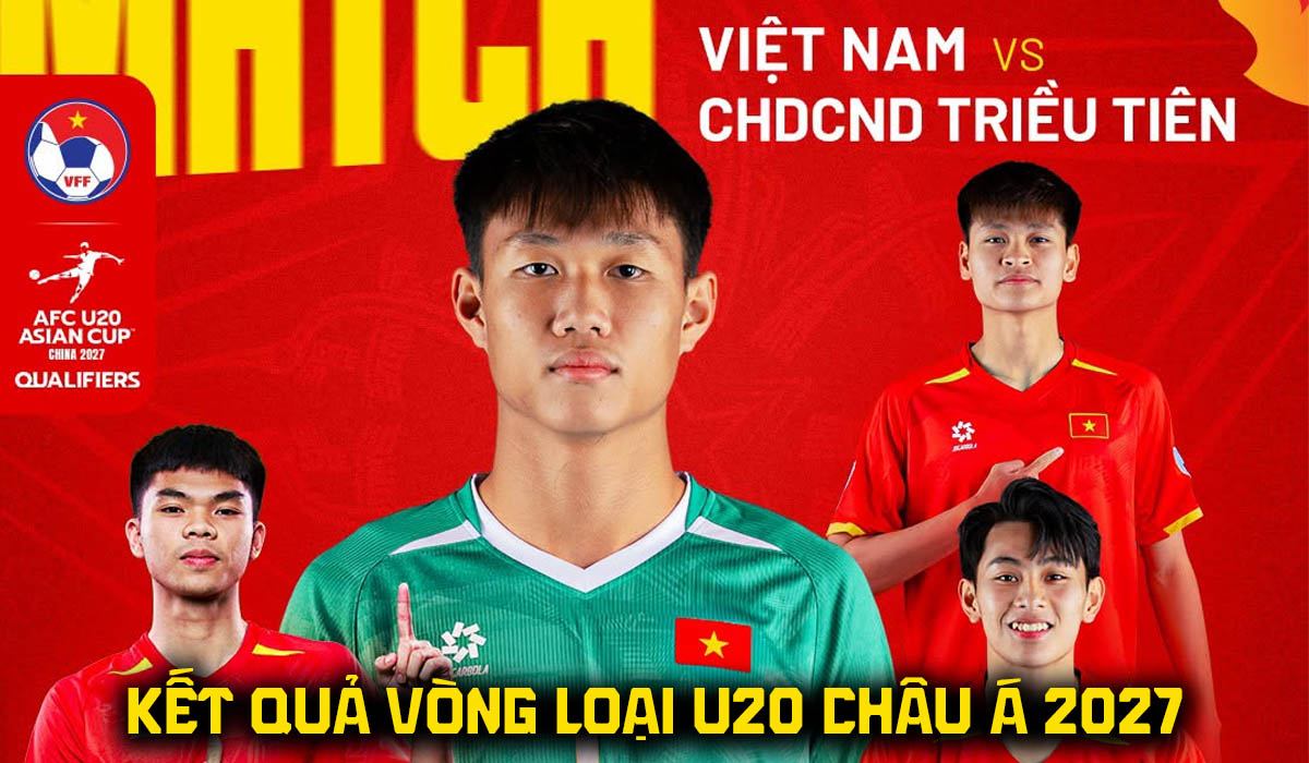 Kết quả, tỷ số U20 Việt Nam vs U20 Triều Ti&ecirc;n h&ocirc;m nay 31/8 - VL U20 ch&acirc;u &Aacute; 2027: ĐT Việt Nam thua đau
