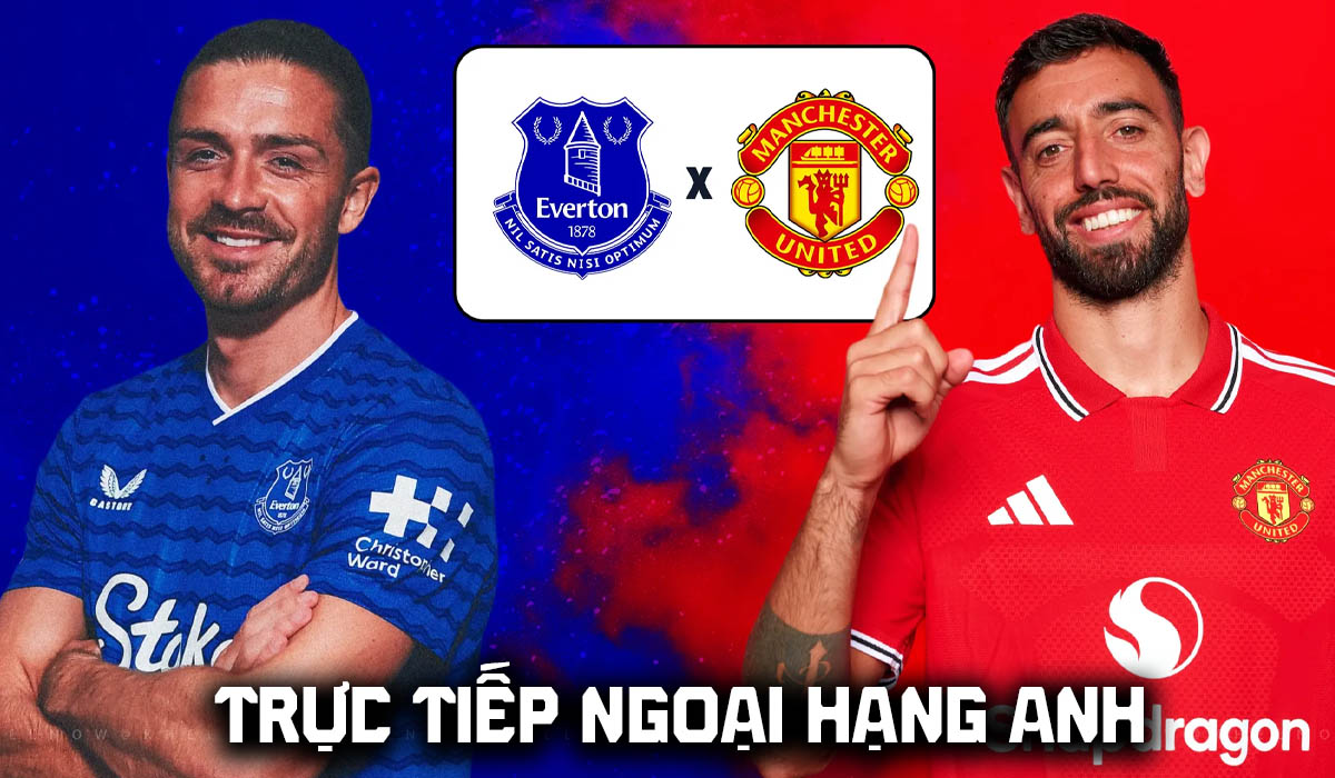 FPT trực tiếp b&oacute;ng đ&aacute; Everton vs Man Utd 20h00 ng&agrave;y 6/9 - Link xem trực tiếp Ngoại hạng Anh h&ocirc;m nay