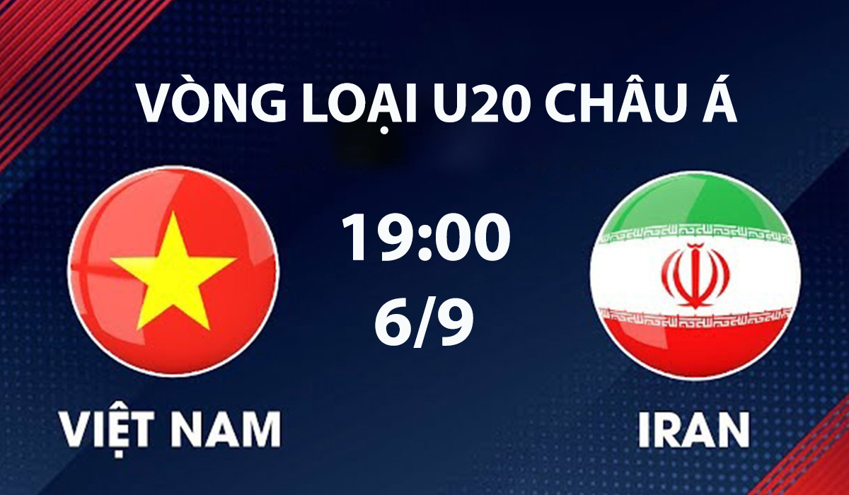 TV360 TRỰC TIẾP b&oacute;ng đ&aacute; h&ocirc;m nay 6/9 - Link xem trực U20 Việt Nam vs U20 Iran tại VL U20 ch&acirc;u &Aacute;