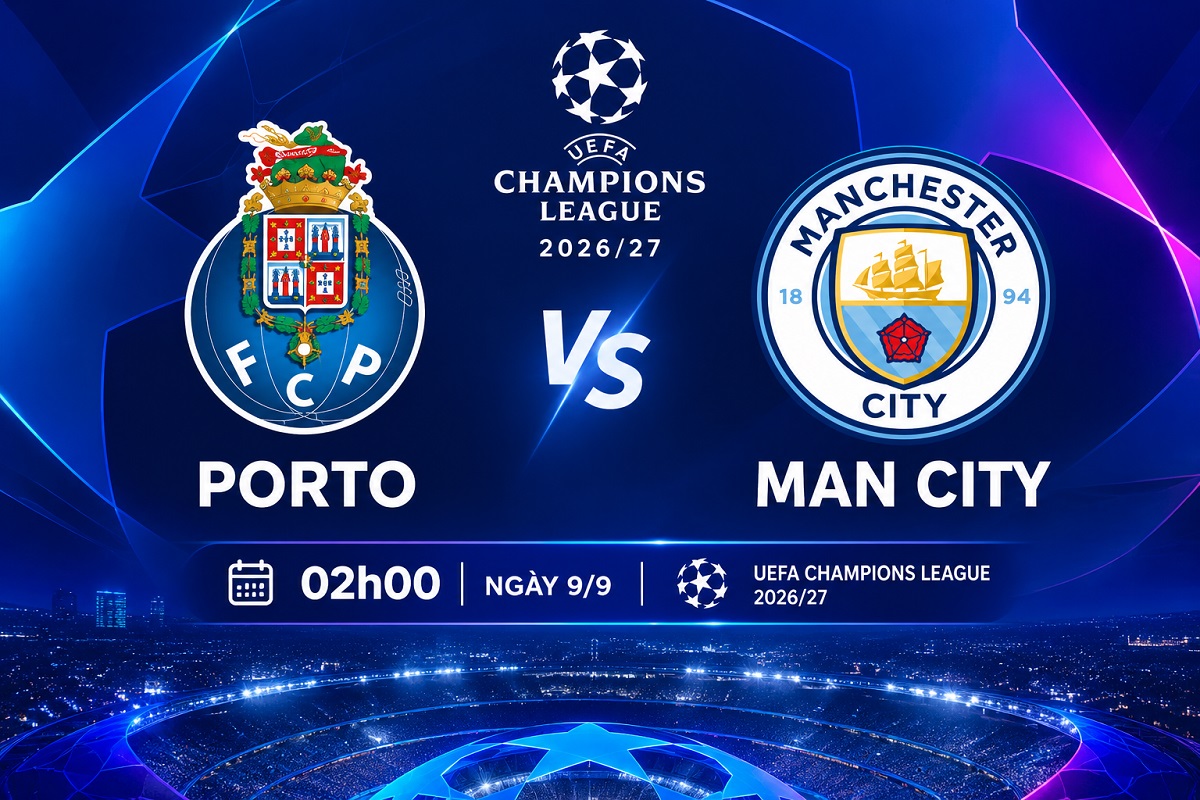Dự đo&aacute;n kết quả, tỷ số Porto vs Man City - UEFA Champions League: Si&ecirc;u m&aacute;y t&iacute;nh nhận định b&oacute;ng đ&aacute; h&ocirc;m nay 8/9