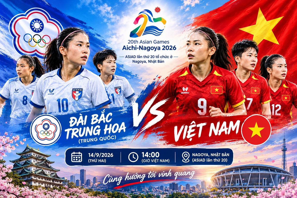 VTV6 trực tiếp b&oacute;ng đ&aacute; nữ Việt Nam vs Đ&agrave;i Loan - Link xem trực tiếp ASIAD 2026 tr&ecirc;n VTV