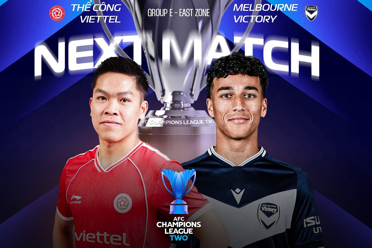 Nhận định b&oacute;ng đ&aacute; Thể C&ocirc;ng Viettel vs Melbourne Victory - Dự đo&aacute;n kết quả, tỷ số AFC Champions League Two
