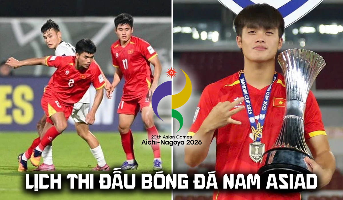 Lịch thi đấu b&oacute;ng đ&aacute; nam ASIAD 2026 mới nhất 17/9 - U23 Việt Nam đấu U23 Philippines l&uacute;c mấy giờ?