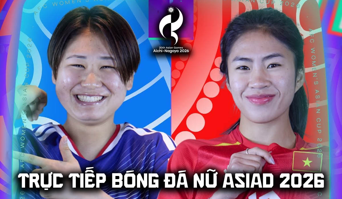 Link xem trực tiếp b&oacute;ng đ&aacute; ĐT nữ Việt Nam vs ĐT nữ Nhật Bản - VTV6 trực tiếp ASIAD 2026 h&ocirc;m nay 17/9