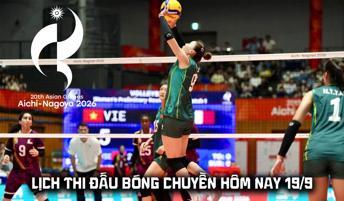 Lịch thi đấu b&oacute;ng chuyền h&ocirc;m nay 19/9: Tuyển nữ Việt Nam đại chiến Trung Quốc - Tứ kết ASIAD khi n&agrave;o?