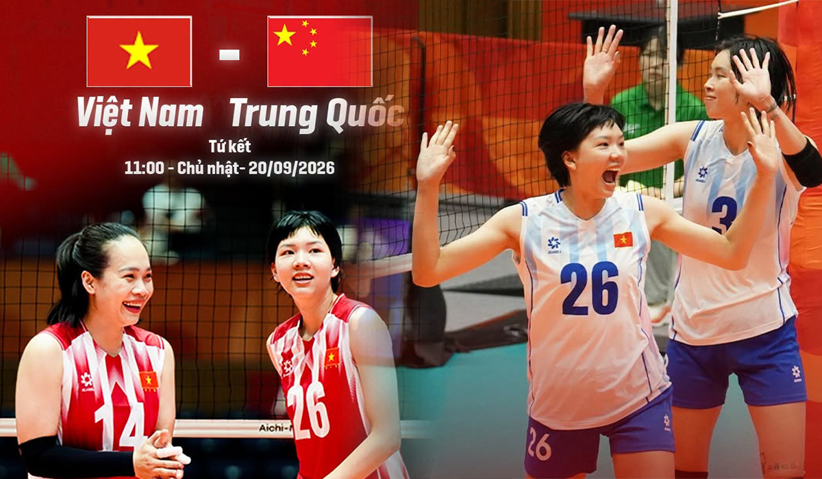 VTV6, VTV7 TRỰC TIẾP b&oacute;ng chuyền nữ Việt Nam vs Trung Quốc h&ocirc;m nay 20/9 - Link xem b&oacute;ng chuyền nữ ASIAD 2026