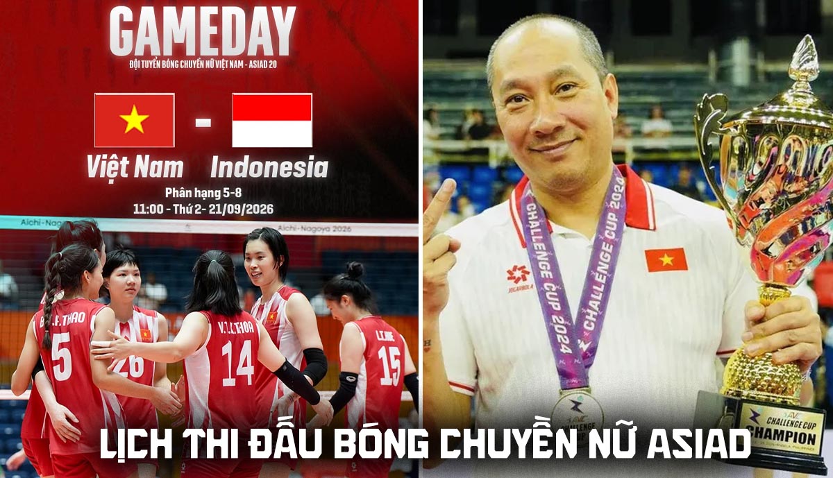 Lịch thi đấu b&oacute;ng chuyền nữ ASIAD 2026 mới nhất 21/9: K&ecirc;nh trực tiếp tuyển nữ Việt Nam đấu Indonesia