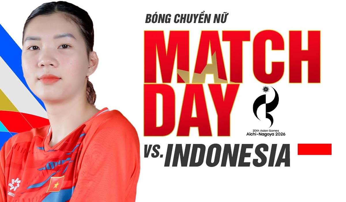 VTV6 VTVGo trực tiếp b&oacute;ng chuyền nữ Việt Nam vs Indonesia - Link xem trực tiếp ASIAD 2026 h&ocirc;m nay