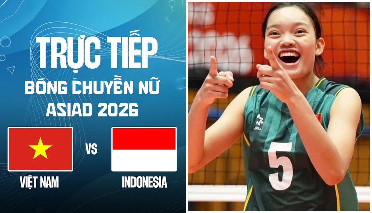 Link xem trực tiếp b&oacute;ng chuyền nữ Việt Nam vs Indonesia - VTV6 trực tiếp ASIAD 2026 h&ocirc;m nay 21/9