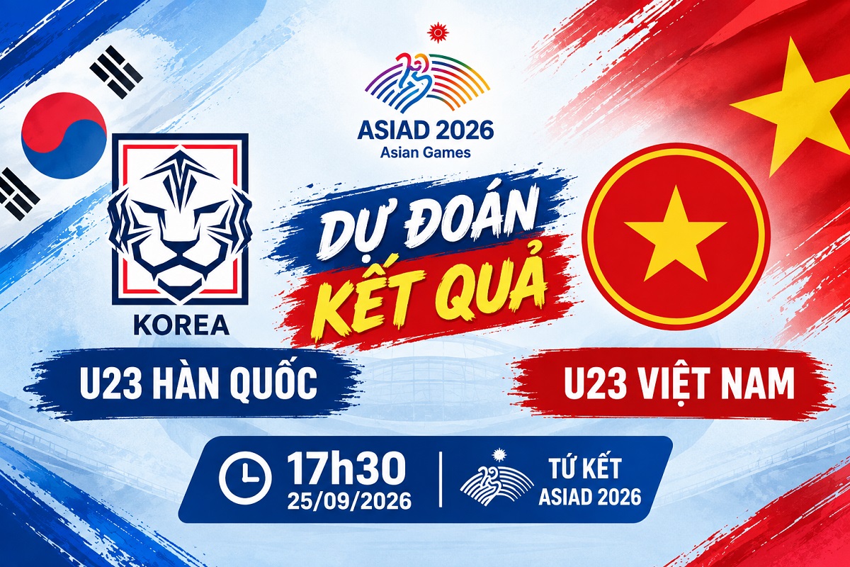 Dự đo&aacute;n kết quả, tỷ số U23 Việt Nam vs U23 H&agrave;n Quốc - Si&ecirc;u m&aacute;y t&iacute;nh nhận định b&oacute;ng đ&aacute; ASIAD 2026