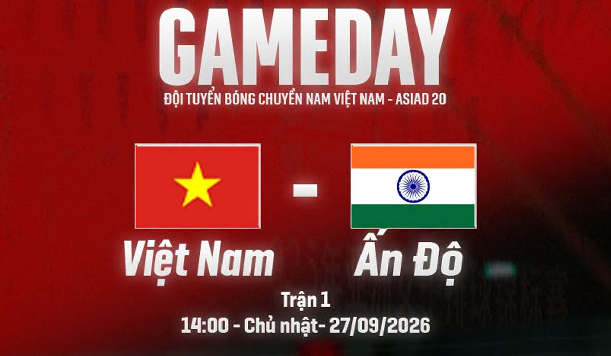 Xem trực tiếp b&oacute;ng chuyền Việt Nam vs Ấn Độ ở đ&acirc;u, k&ecirc;nh n&agrave;o? Link trực tiếp b&oacute;ng chuyền ASIAD 2026