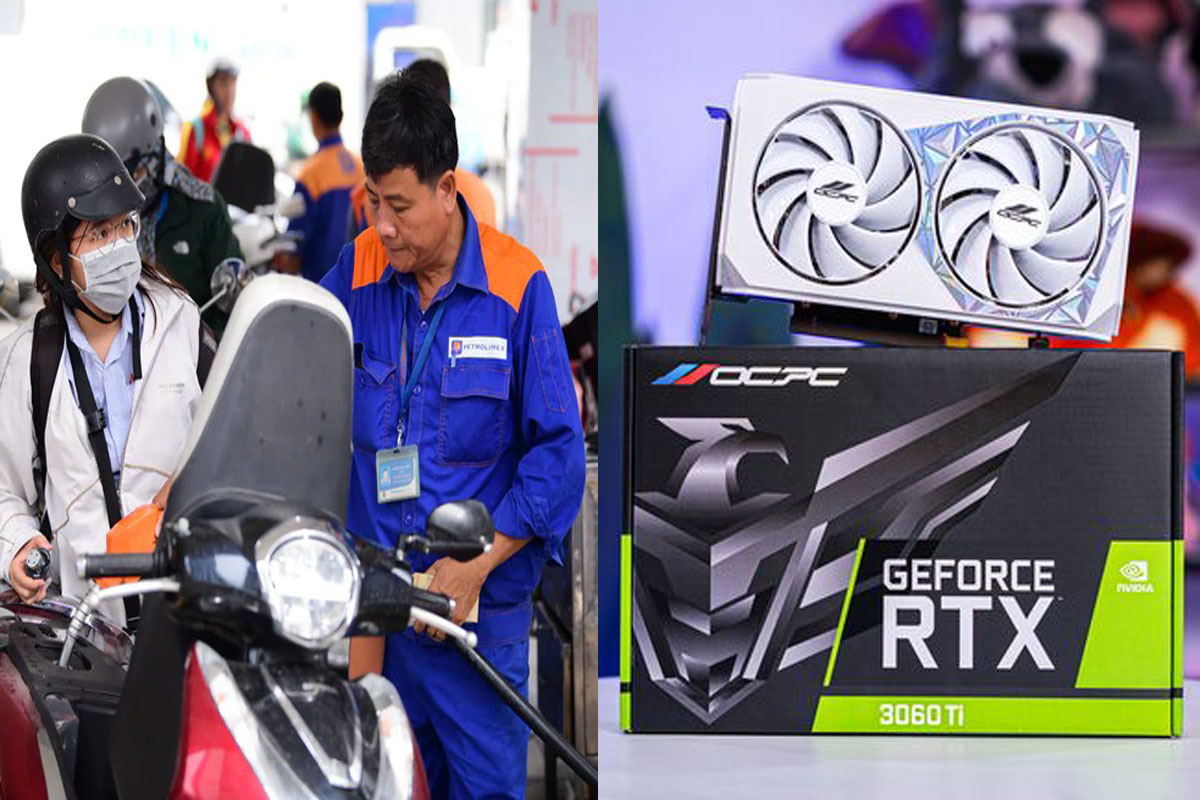 Gi&aacute; xăng dầu h&ocirc;m nay 30/9 hiện đang bao nhi&ecirc;u tiền một l&iacute;t? Card đồ họa RTX 3060 Ti gi&aacute; sao?