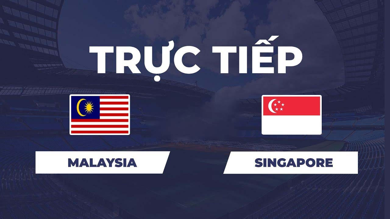 FPTPlay TRỰC TIẾP b&oacute;ng đ&aacute; Malaysia vs Singapore h&ocirc;m nay 1/10- Link xem trực tiếp FIFA ASEAN Cup 2026 mới nhất