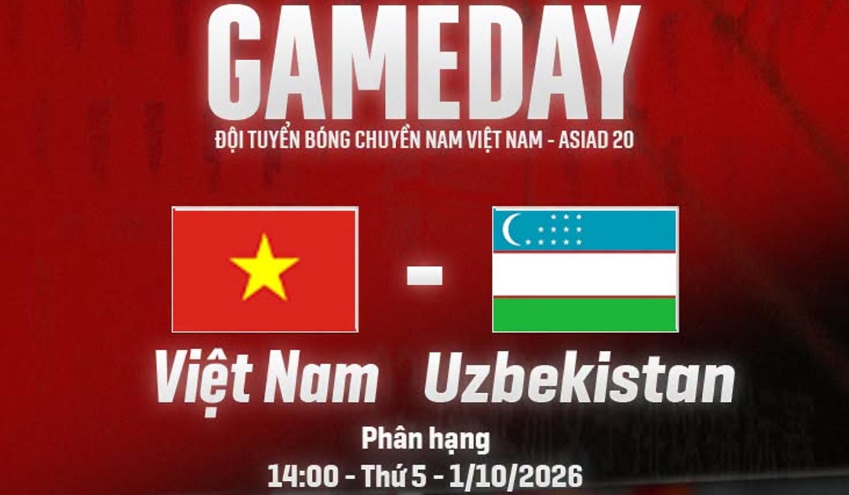 Xem trực tiếp b&oacute;ng chuyền Việt Nam vs Uzbekistan ở đ&acirc;u, k&ecirc;nh n&agrave;o? Link trực tiếp ASIAD 2026 h&ocirc;m nay