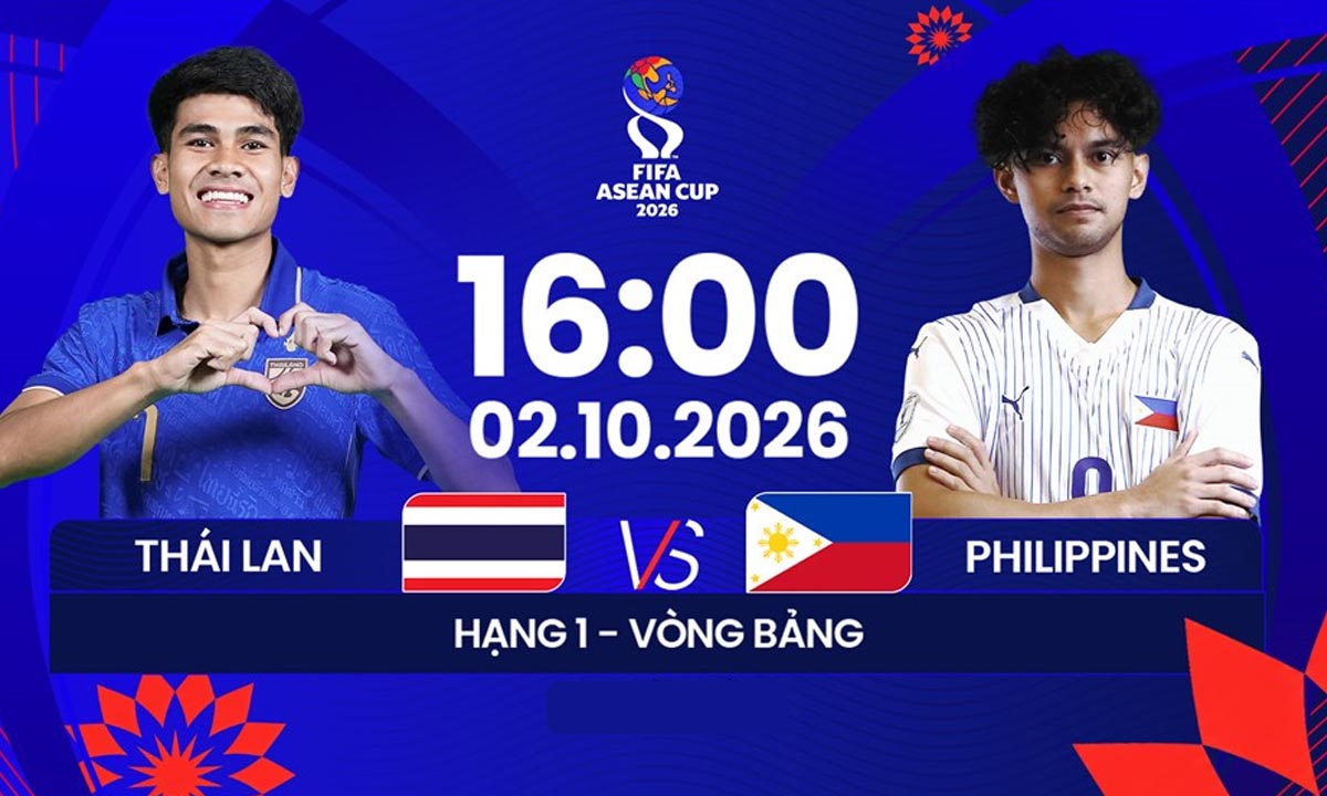 FPTPlay trực tiếp b&oacute;ng đ&aacute; Th&aacute;i Lan vs Philippines - Link xem trực tiếp FIFA ASEAN Cup 2026 h&ocirc;m nay 2/10