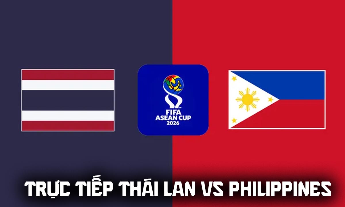 Trực tiếp b&oacute;ng đ&aacute; Th&aacute;i Lan vs Philippines 16h ng&agrave;y 2/10 - FPTPlay, TV360 trực tiếp FIFA ASEAN Cup 2026