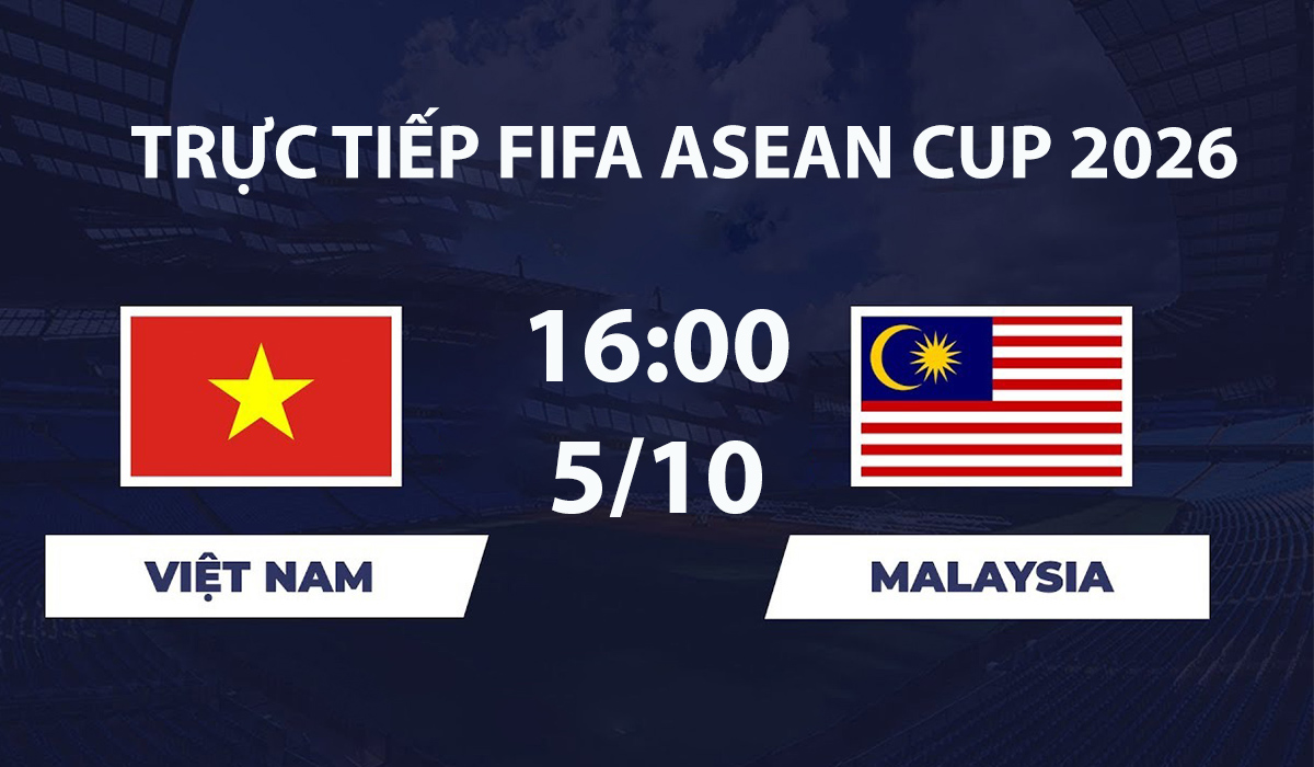 Link xem TRỰC TIẾP b&oacute;ng đ&aacute; Việt Nam vs Malaysia h&ocirc;m nay 5/10 - TV360, FPT Play trực tiếp FIFA ASEAN Cup 2026