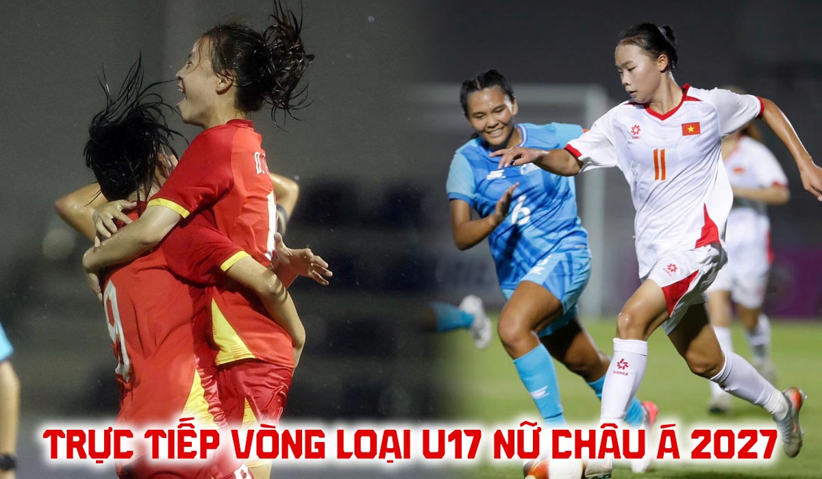 Xem trực tiếp U17 Việt Nam đấu Kyrgyzstan ở đ&acirc;u, k&ecirc;nh n&agrave;o? VTV trực tiếp VL U17 nữ ch&acirc;u &Aacute; 2027?
