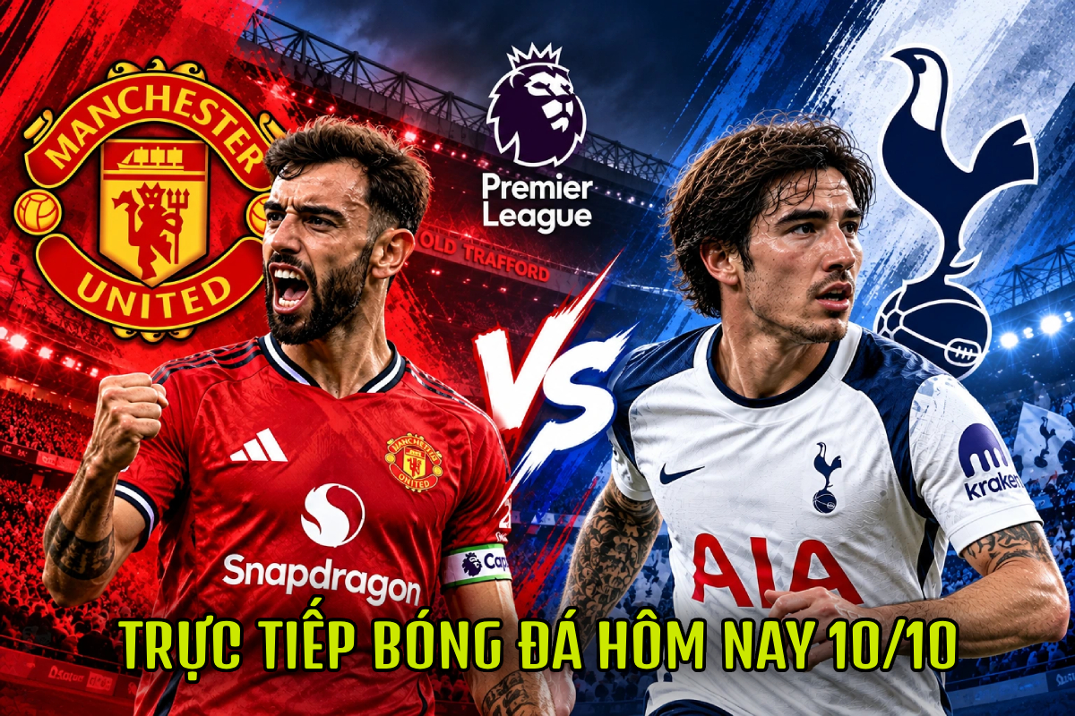TRỰC TIẾP b&oacute;ng đ&aacute; Ngoại hạng Anh h&ocirc;m nay 10/10 - Link xem trực tiếp Man United vs Tottenham tr&ecirc;n FPT