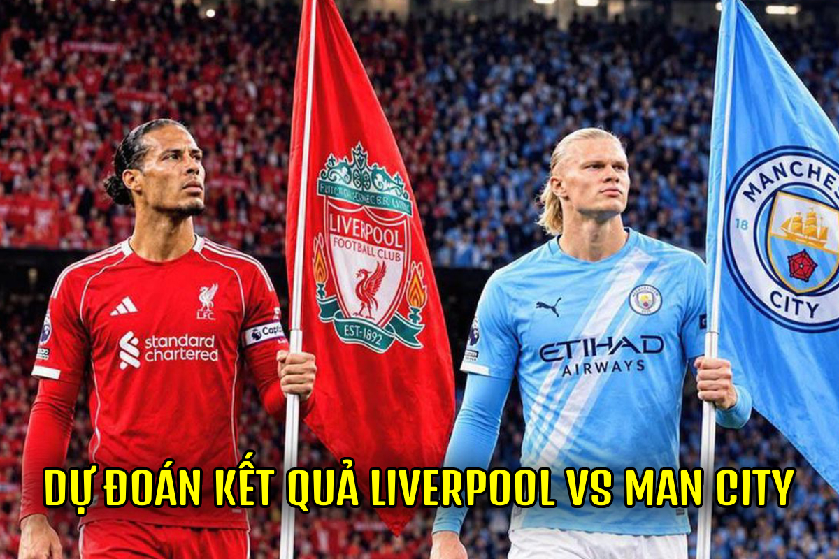 Dự đo&aacute;n kết quả, tỷ số Liverpool vs Man City - Si&ecirc;u m&aacute;y t&iacute;nh nhận định b&oacute;ng đ&aacute; Ngoại hạng Anh h&ocirc;m nay 11/10