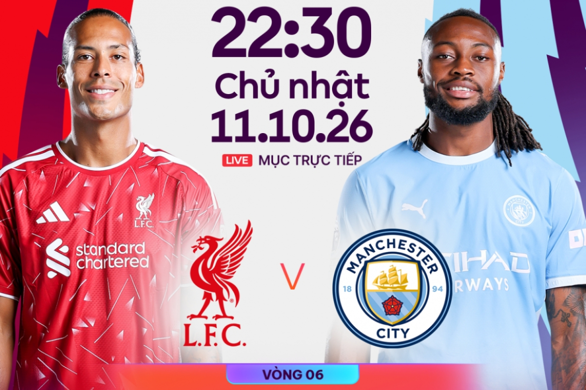 FPT Play trực tiếp b&oacute;ng đ&aacute; Liverpool vs Man City - Link xem trực tiếp Ngoại hạng Anh h&ocirc;m nay 11/10