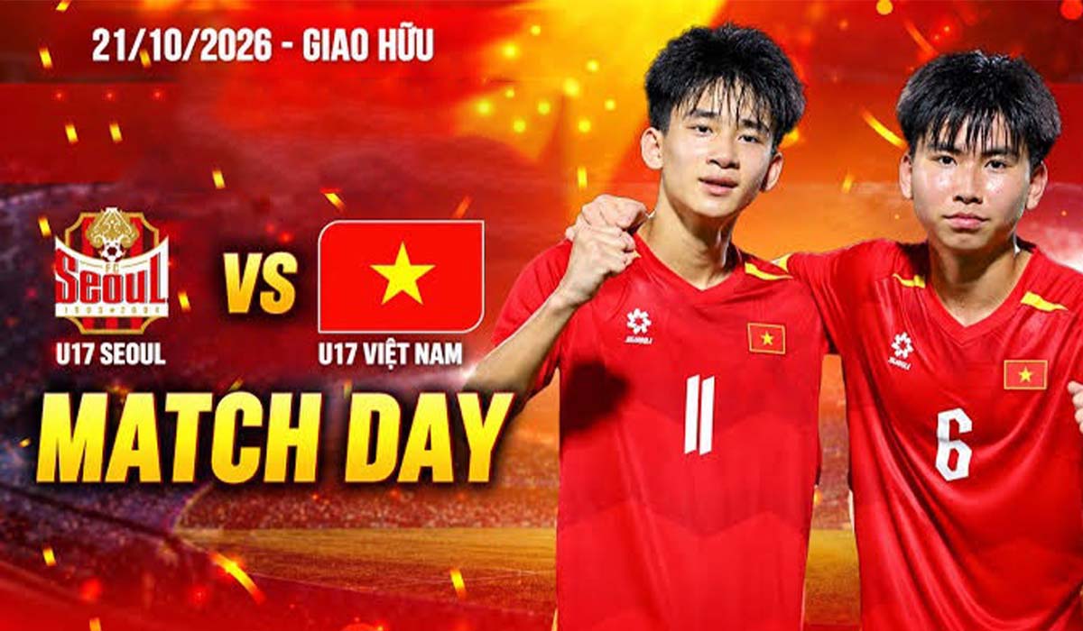 Kết quả b&oacute;ng đ&aacute; U17 Việt Nam vs U17 Seoul FC h&ocirc;m nay 21/10 - Giao hữu: Đ&ocirc;i c&ocirc;ng rực lửa