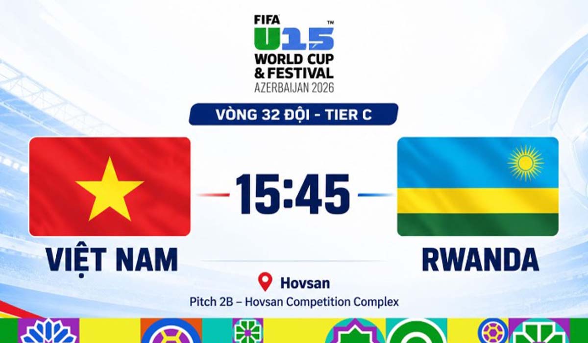 Xem TRỰC TIẾP U15 Việt Nam vs U15 Rwanda ở đ&acirc;u, k&ecirc;nh n&agrave;o? VTV c&oacute; ph&aacute;t s&oacute;ng U15 World Cup kh&ocirc;ng?