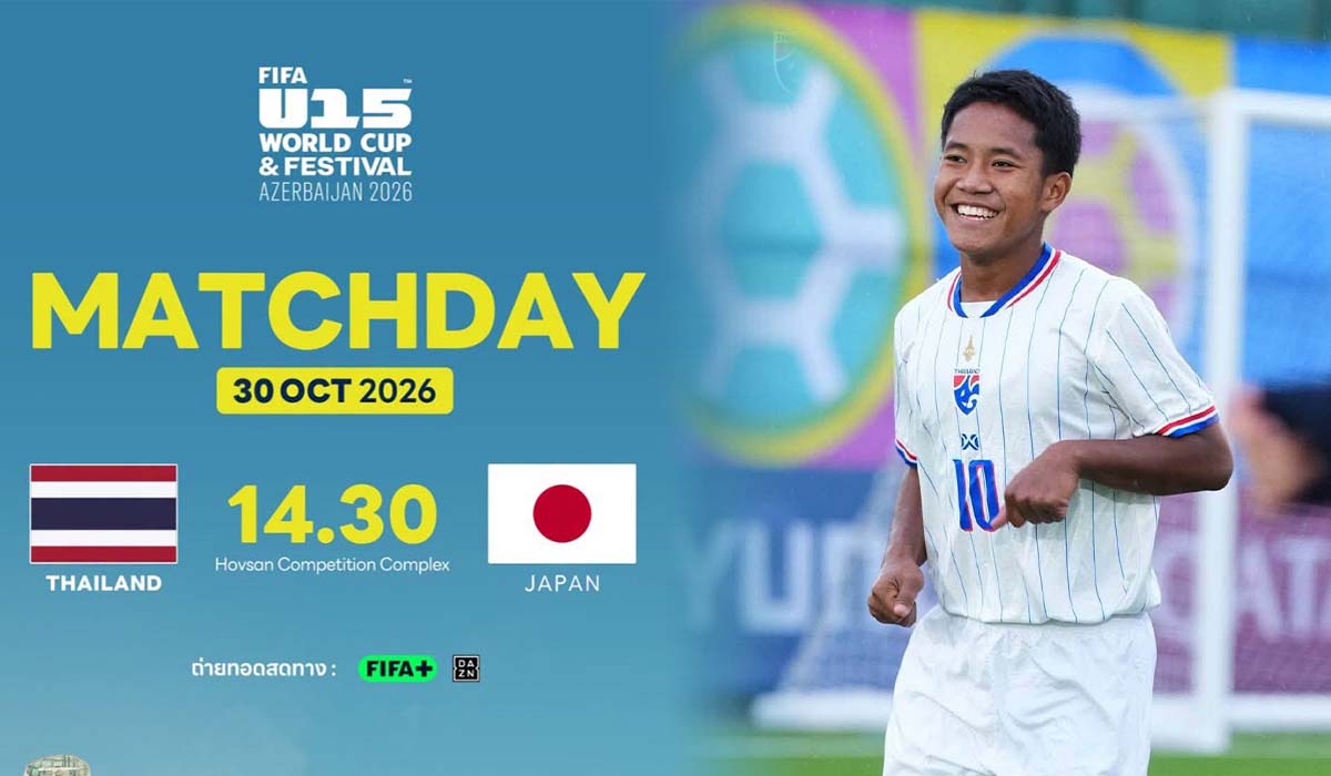 KẾT QUẢ B&Oacute;NG Đ&Aacute; U15 Th&aacute;i Lan vs U15 Nhật Bản h&ocirc;m nay 30/10 - World Cup 2026: Địa chấn xuất hiện