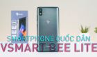Vsmart Bee Lite - Smartphone 4G `Quốc dân`