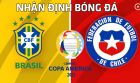 Nhận định bóng đá chuyên gia trận Brazil vs Chile 7h00 ngày 3/7, tứ kết Copa America 2021