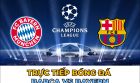 Xem trực tiếp bóng đá Barca vs Bayern kênh nào, ở đâu? Link xem trực tiếp C1 tối nay FPT Play FullHD
