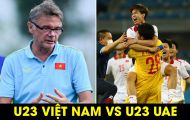 Dự đoán tỷ số U23 Việt Nam vs U23 UAE - Doha Cup 2023: HLV Troussier giúp U23 Việt Nam tạo địa chấn?