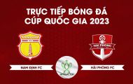 Xem trực tiếp bóng đá Nam Định vs Hải Phòng ở đâu, kênh nào? Link xem trực tuyến Cúp quốc gia 2023