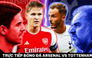Xem trực tiếp bóng đá Arsenal vs Tottenham ở đâu, kênh nào? Link xem trực tuyến Ngoại hạng Anh
