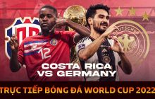 Trực tiếp bóng đá Đức 2-2 Costa Rica, bảng E World Cup 2022: Hiệp 2 điên rồ