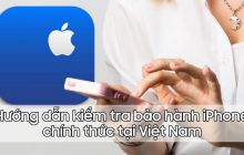 Hướng dẫn kiểm tra bảo hành iPhone chính thức tại Việt Nam