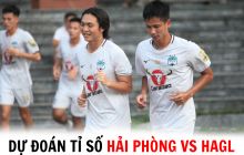 Dự đoán tỉ số Hải Phòng vs HAGL - Vòng 11 V.League 2022: HLV Philippe Troussier đón tin vui?
