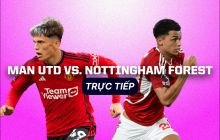 Xem trực tiếp bóng đá MU vs Nottingham Forest ở đâu, kênh nào?; Link xem trực tiếp Ngoại hạng Anh HD