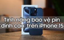 Apple bổ sung tính năng bảo vệ pin 'đỉnh cao' trên iPhone 15 bạn không thể nào ngờ đến