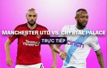 Trực tiếp bóng đá MU vs Crystal Palace - Vòng 7 Ngoại hạng Anh; Link xem Man Utd trên K+ FULL HD