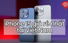 iPhone 15 Pro Max chính hãng giá rẻ nhất tại Việt Nam là bao nhiêu