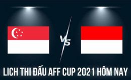 Lịch thi đấu AFF Cup 2021 hôm nay 22/12: Bại tướng của ĐT Việt Nam đặt một chân vào chung kết?