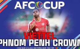 Xem trực tiếp bóng đá Viettel vs Phnom Penh Crown ở đâu, kênh nào? Link trực tiếp AFC Cup 2022
