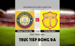 Xem trực tiếp bóng đá Thanh Hóa vs Nam Định ở đâu, kênh nào? Link xem trực tiếp V.League 2022 FullHD