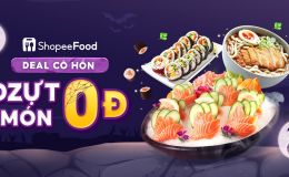  Bật mí 3 deal sang xịn từ ShopeeFood cho mùa dzựt cô hồn