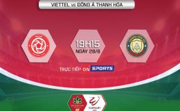 Trực tiếp bóng đá Viettel vs Thanh Hóa 28/8 - Vòng 14 V.League 2022 - Link trực tiếp trên OnSports