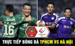 Xem trực tiếp bóng đá TPHCM vs Hà Nội ở đâu, kênh nào? BXH V.League 2022