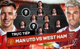 Xem trực tiếp bóng đá MU vs West Ham ở đâu, kênh nào? Link xem trực tiếp MU