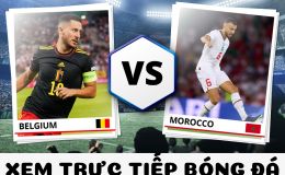Xem trực tiếp bóng đá Bỉ vs Morocco ở đâu, kênh nào? - Link trực tiếp World Cup trên VTV